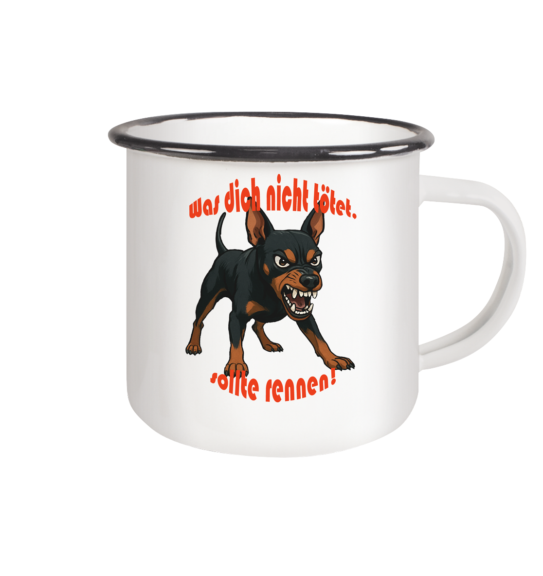 Tasse, zweifarbig Zwergpinscher Schwarzrot "Was dich nicht tötet" - Emaille Tasse (Black)