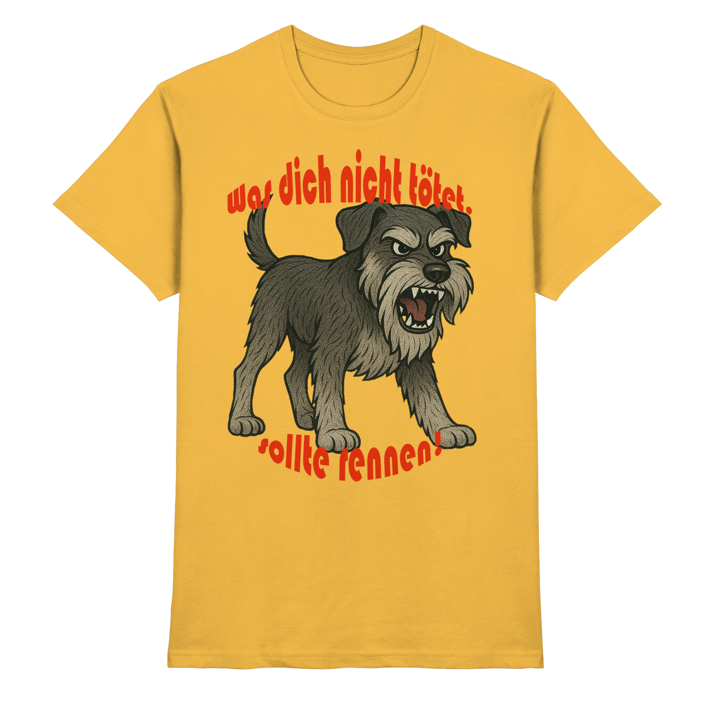 T-Shirt Schnauzer Pfeffersalz "Was dich nicht tötet" - Premium Shirt