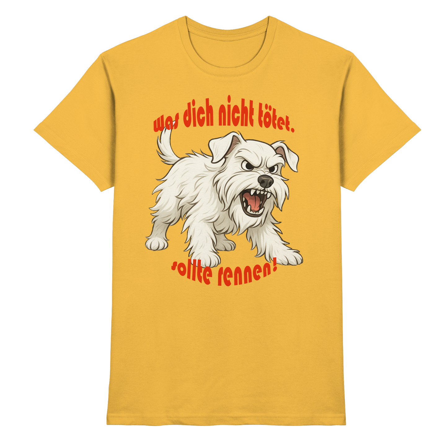 T-Shirt Zwergschnauzer Weiß "Was dich nicht tötet" - Premium Shirt