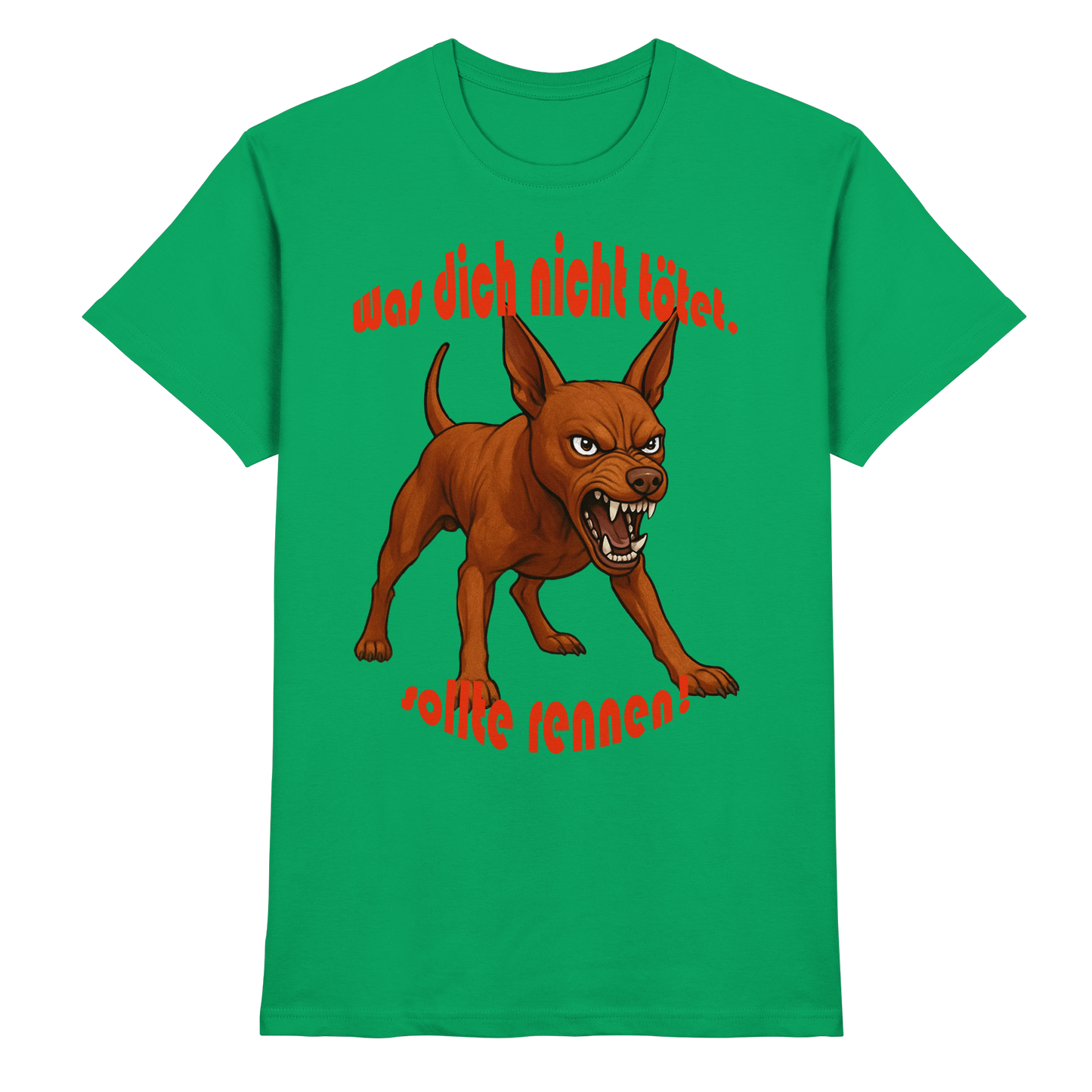 T-Shirt Zwergpinscher Rot "Was dich nicht tötet" - Premium Shirt