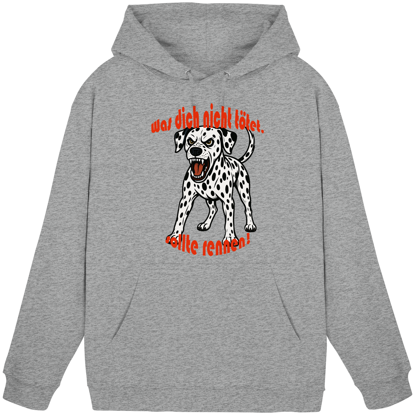 Hoodie Dalmatiner "Was dich nicht tötet" - Basic Unisex Hoodie