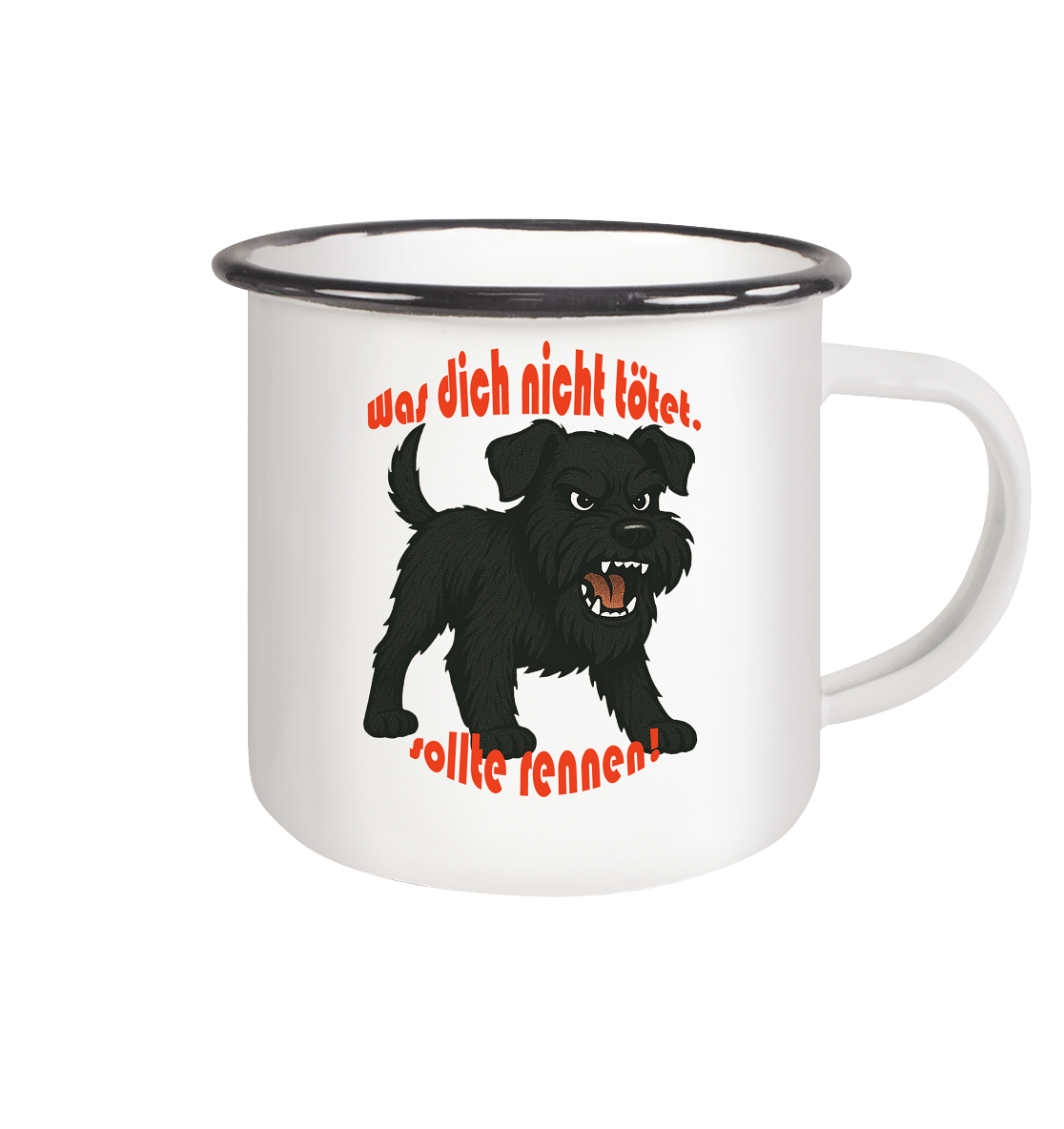 Tasse, zweifarbig Zwergschnauzer Schwarz "Was dich nicht tötet" - Emaille Tasse (Black)