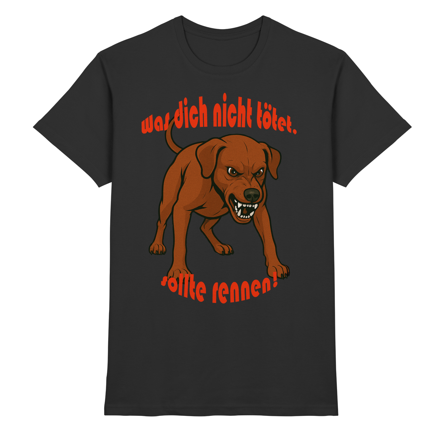 T-Shirt Deutscher Pinscher Rot "Was dich nicht tötet" - Premium Shirt