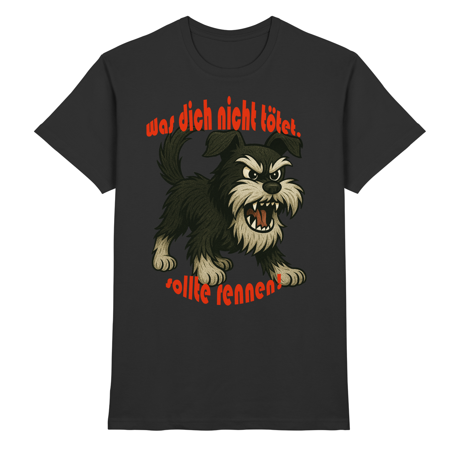 T-Shirt Zwergschnauzer Schwarzsilber "Was dich nicht tötet" - Premium Shirt