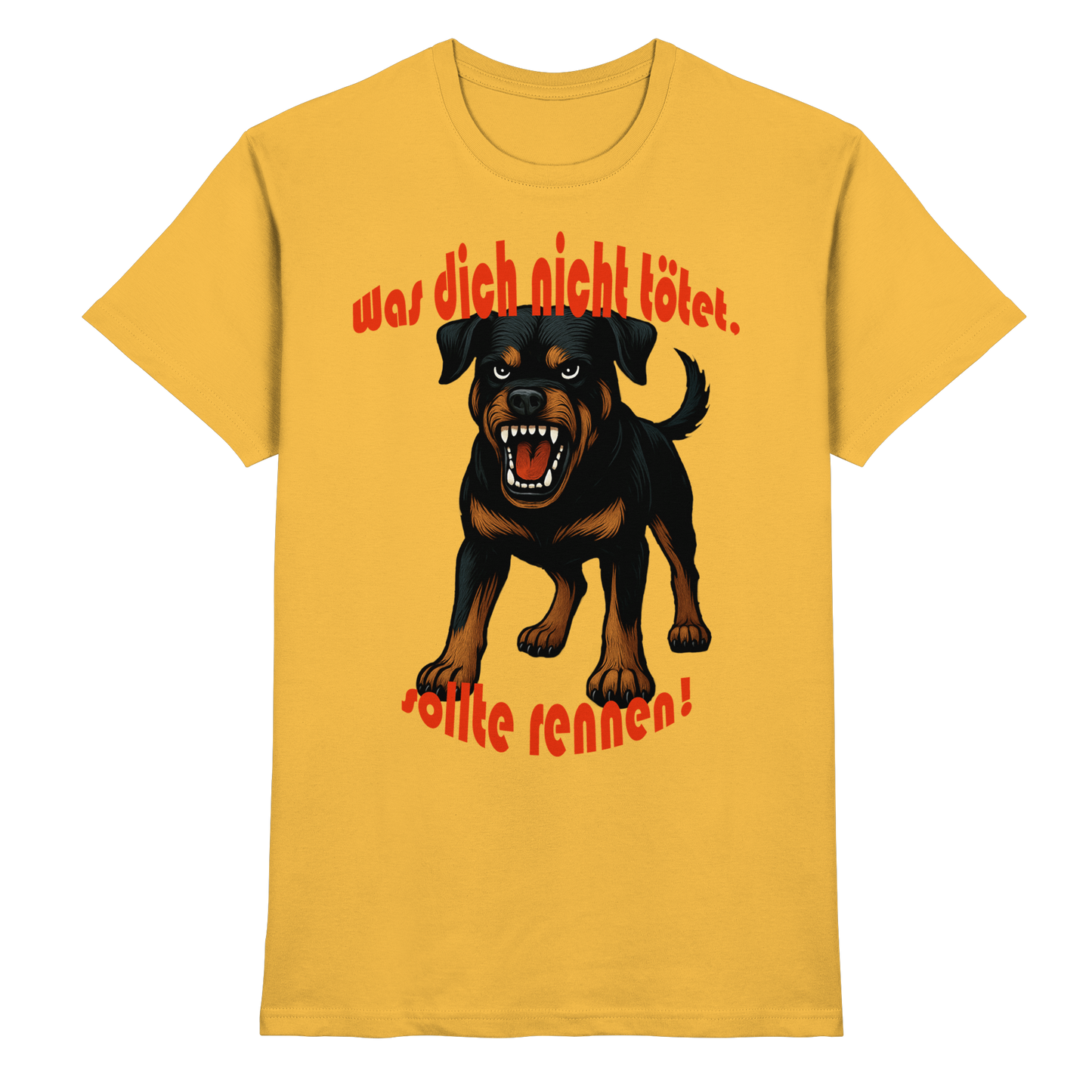 T-Shirt Rottweiler "Was dich nicht tötet" - Premium Shirt