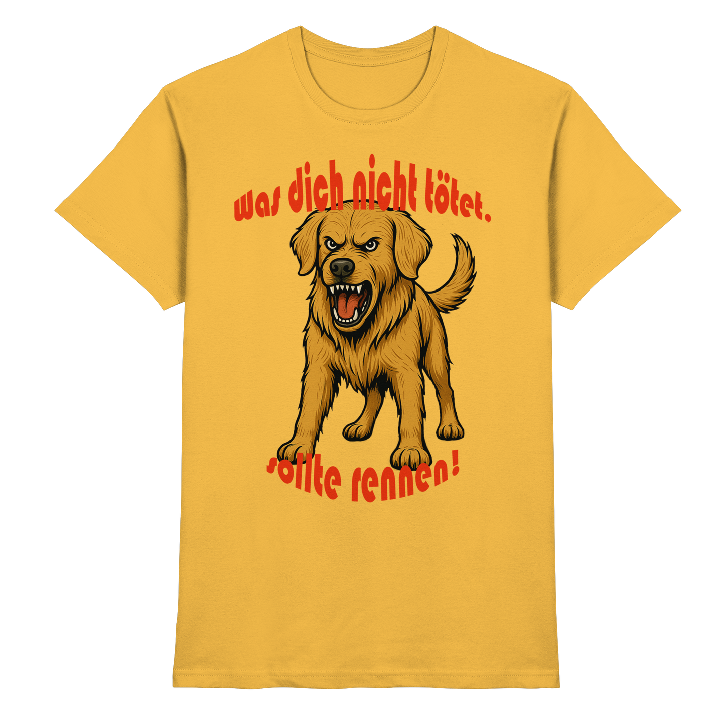 T-Shirt Golden Retriever "Was dich nicht tötet" - Premium Shirt