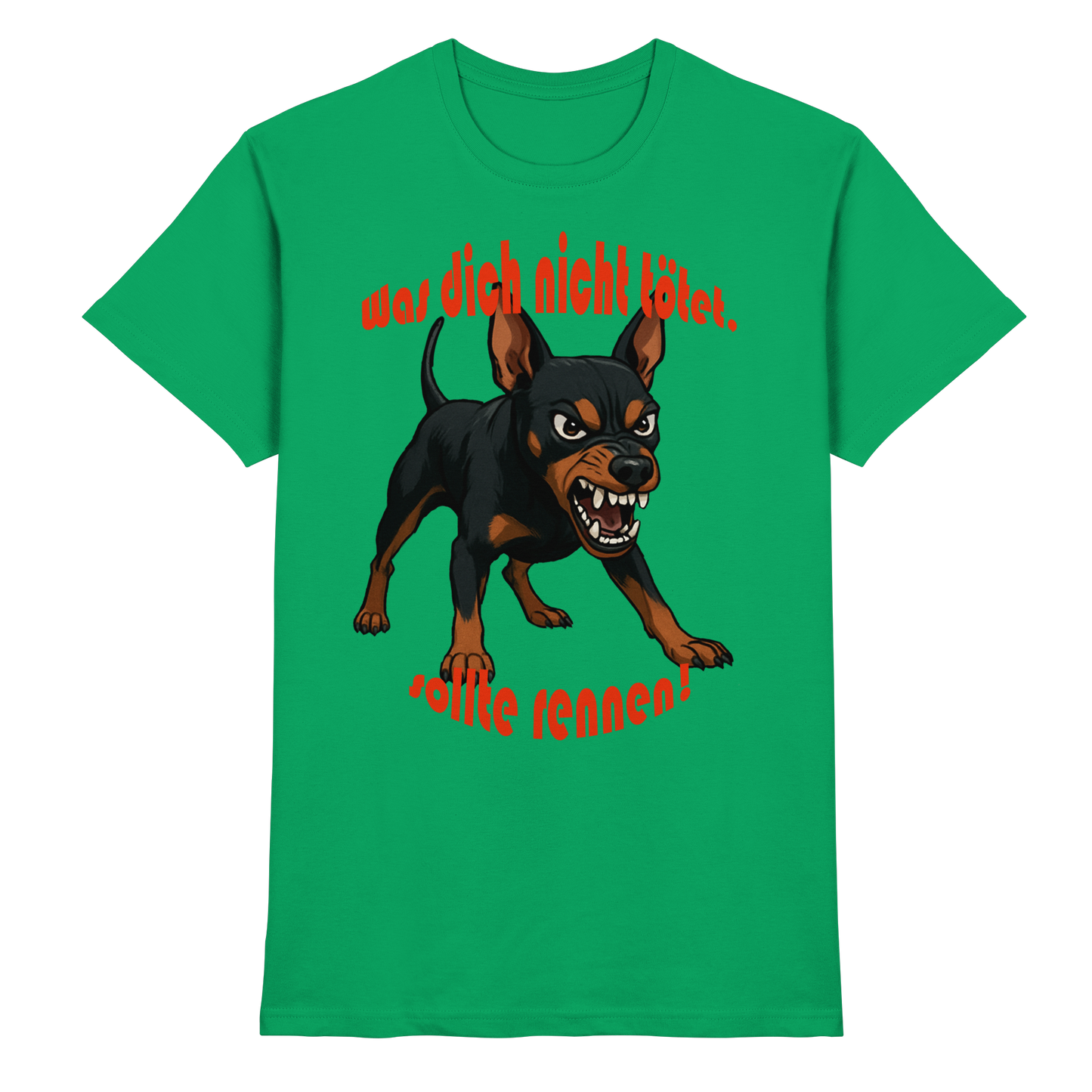 T-Shirt Zwergpinscher Schwarzrot "Was dich nicht tötet" - Premium Shirt