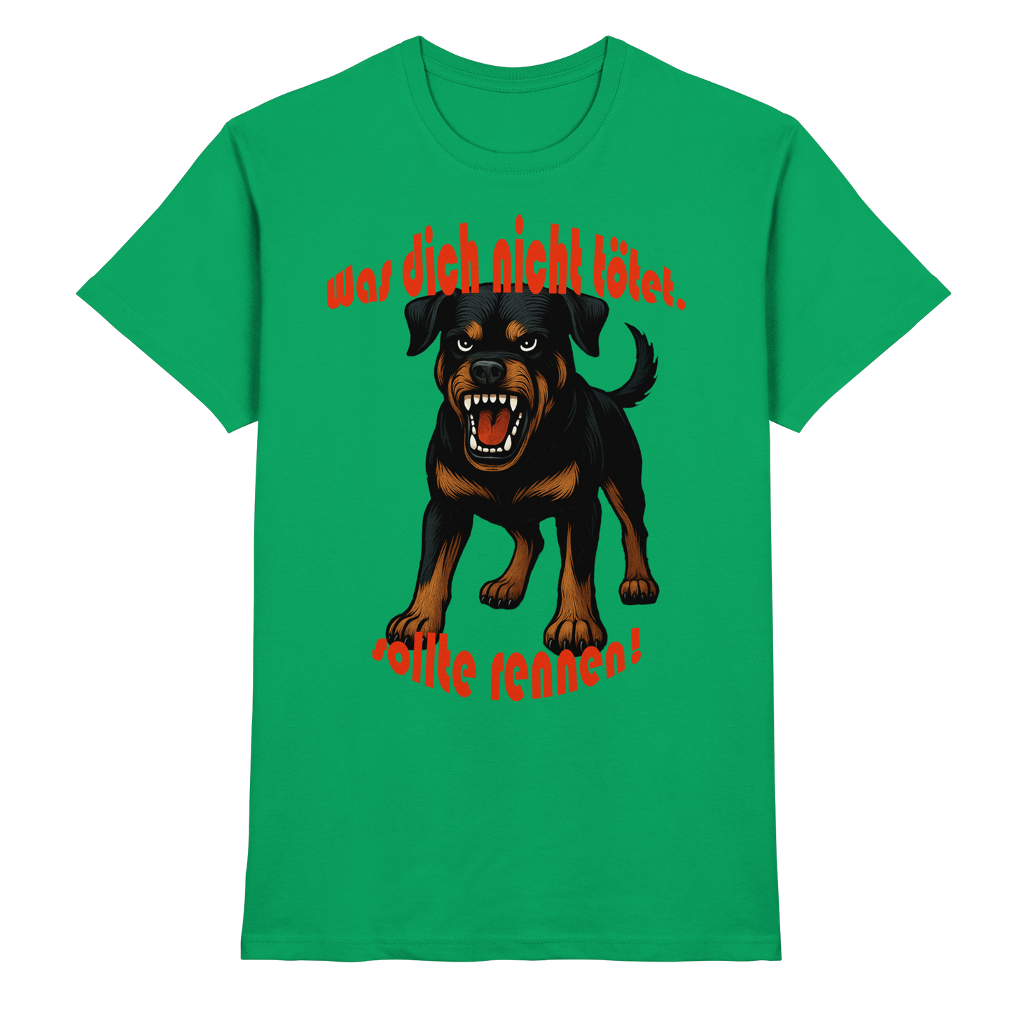 T-Shirt Rottweiler "Was dich nicht tötet" - Premium Shirt