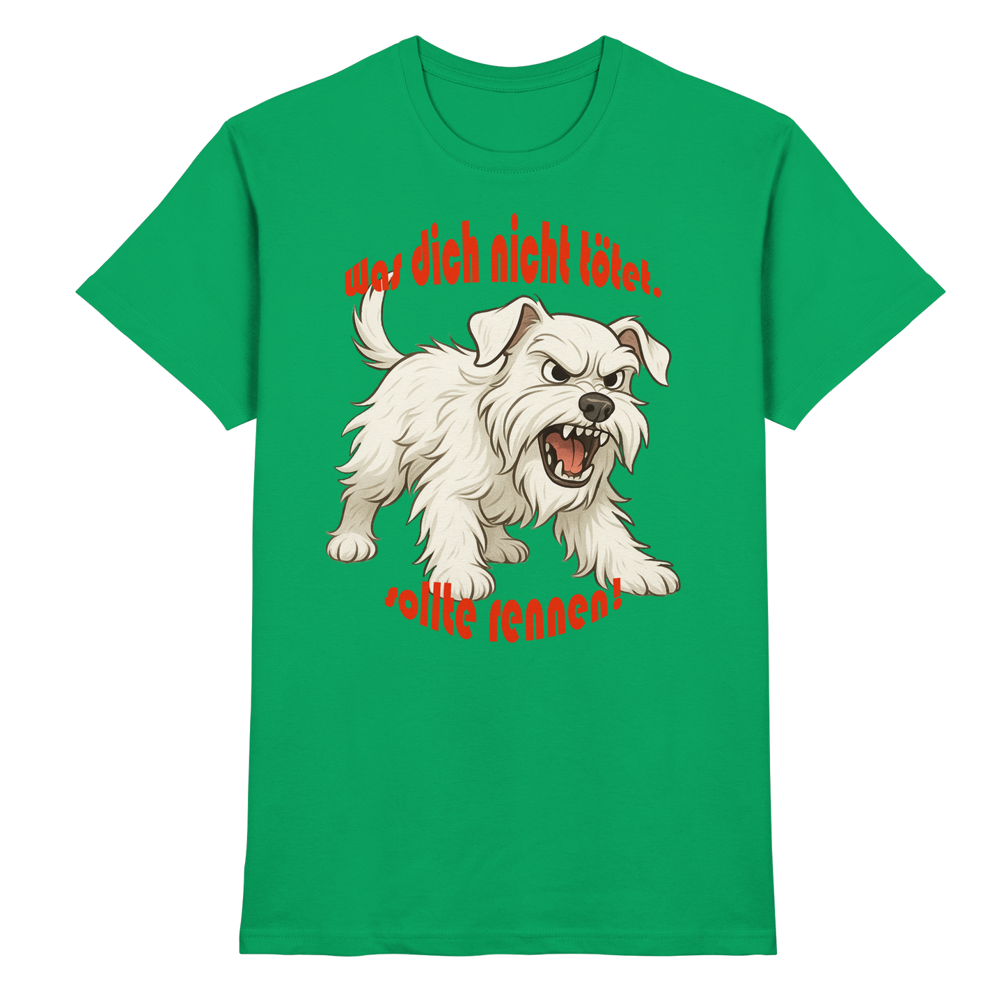 T-Shirt Zwergschnauzer Weiß "Was dich nicht tötet" - Premium Shirt