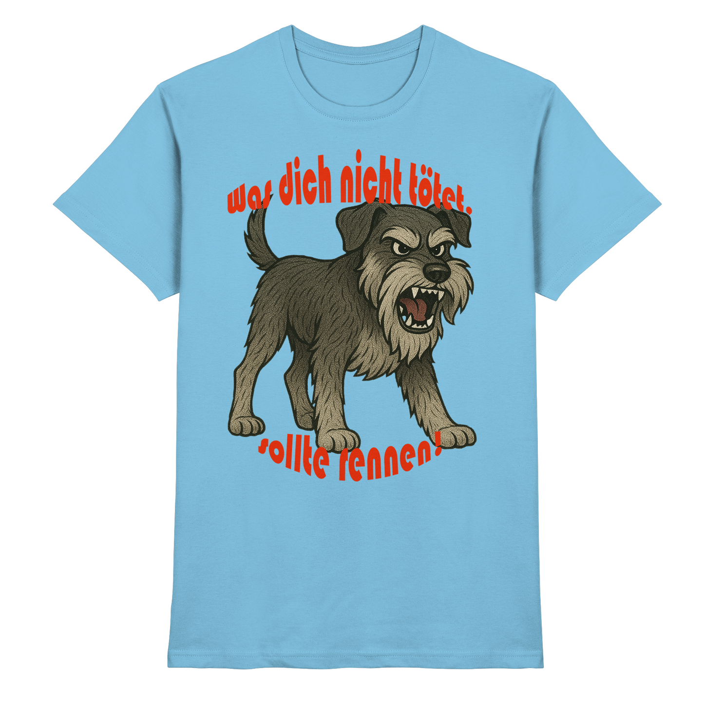 T-Shirt Schnauzer Pfeffersalz "Was dich nicht tötet" - Premium Shirt