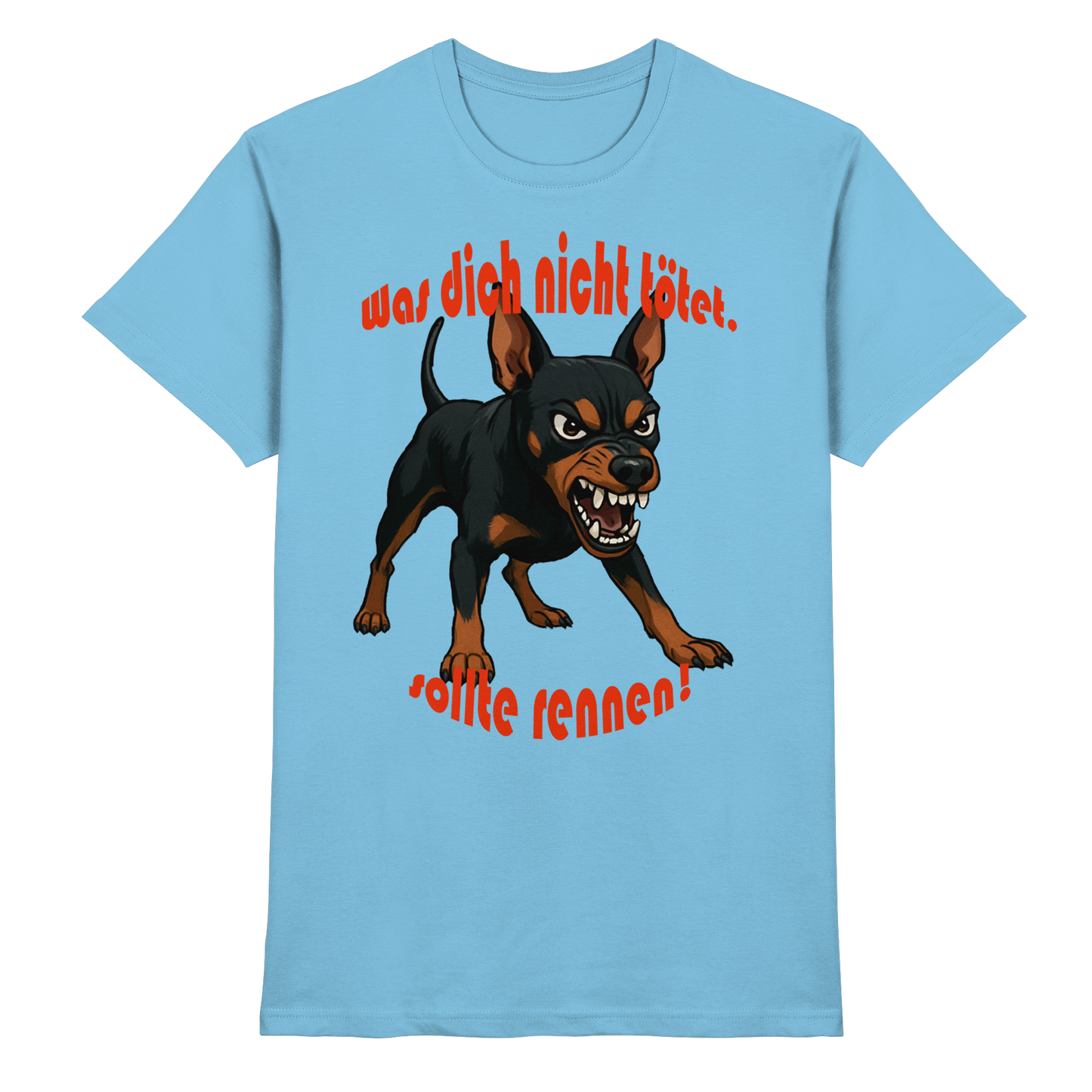 T-Shirt Zwergpinscher Schwarzrot "Was dich nicht tötet" - Premium Shirt