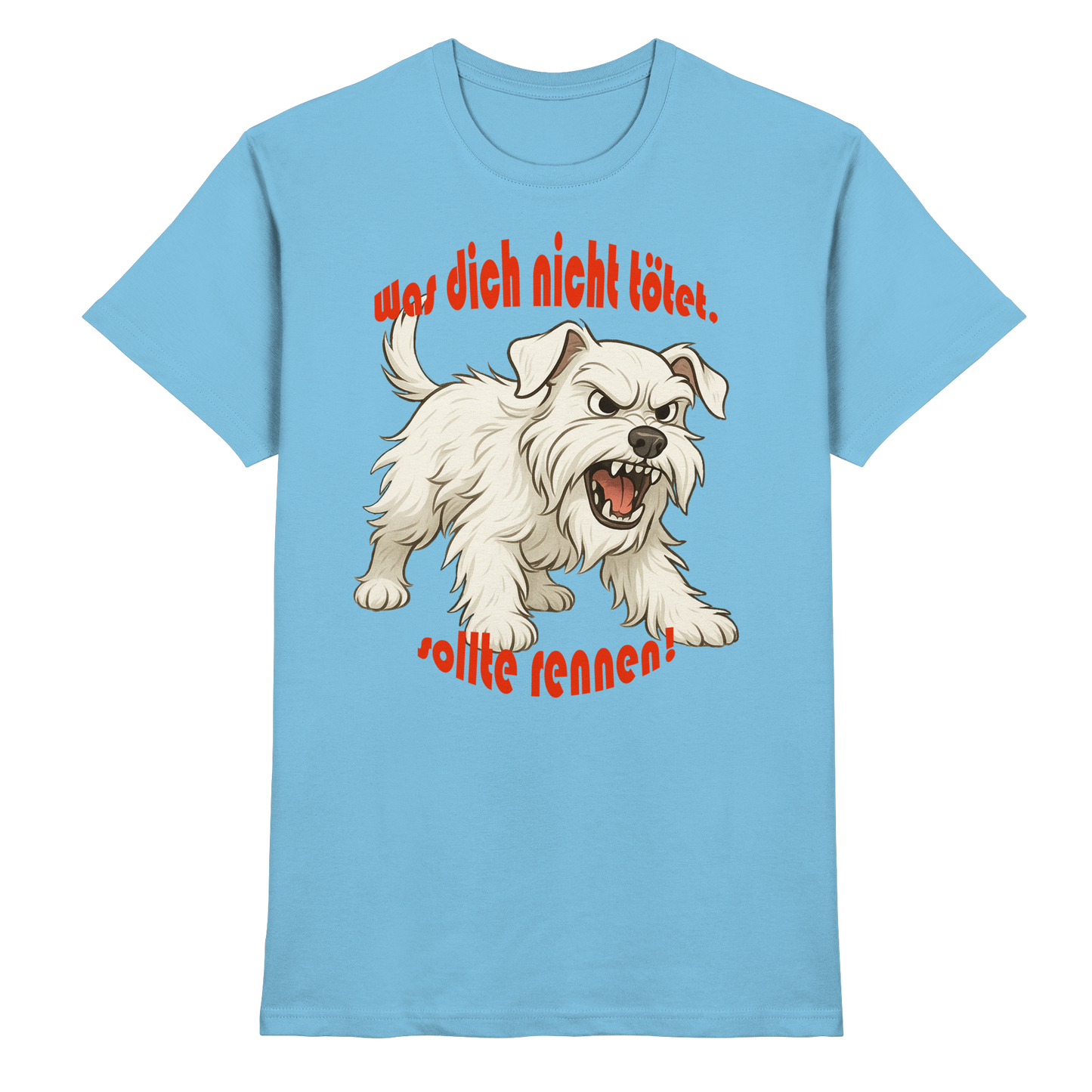 T-Shirt Zwergschnauzer Weiß "Was dich nicht tötet" - Premium Shirt