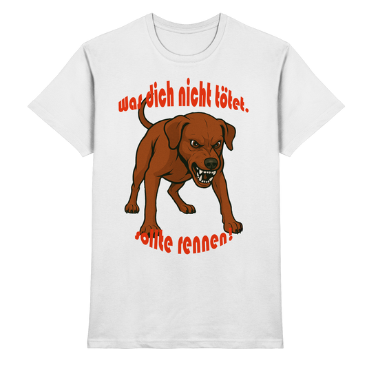 T-Shirt Deutscher Pinscher Rot "Was dich nicht tötet" - Premium Shirt