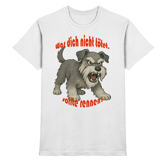 T-Shirt Zwergschnauzer Pfeffersalz "Was dich nicht tötet" - Premium Shirt