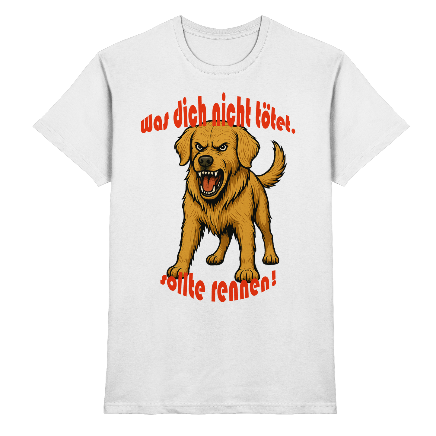T-Shirt Golden Retriever "Was dich nicht tötet" - Premium Shirt