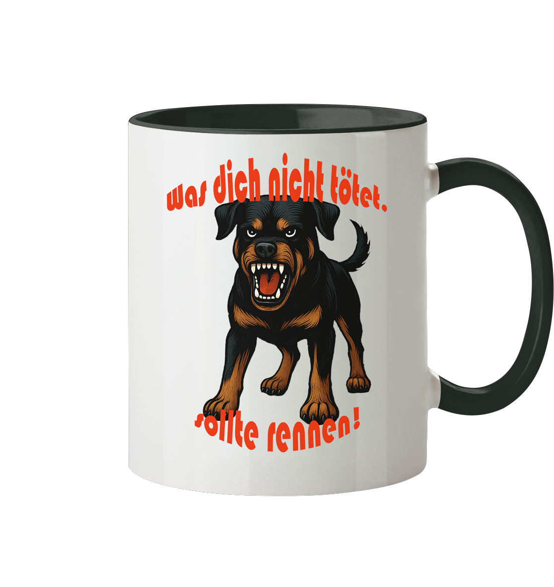 Tasse, zweifarbig Rottweiler "Was dich nicht tötet" - Tasse zweifarbig