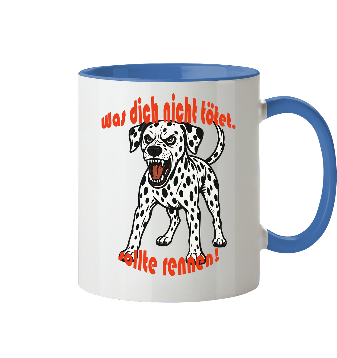 Tasse, zweifarbig Dalmatiner "Was dich nicht tötet" - Tasse zweifarbig