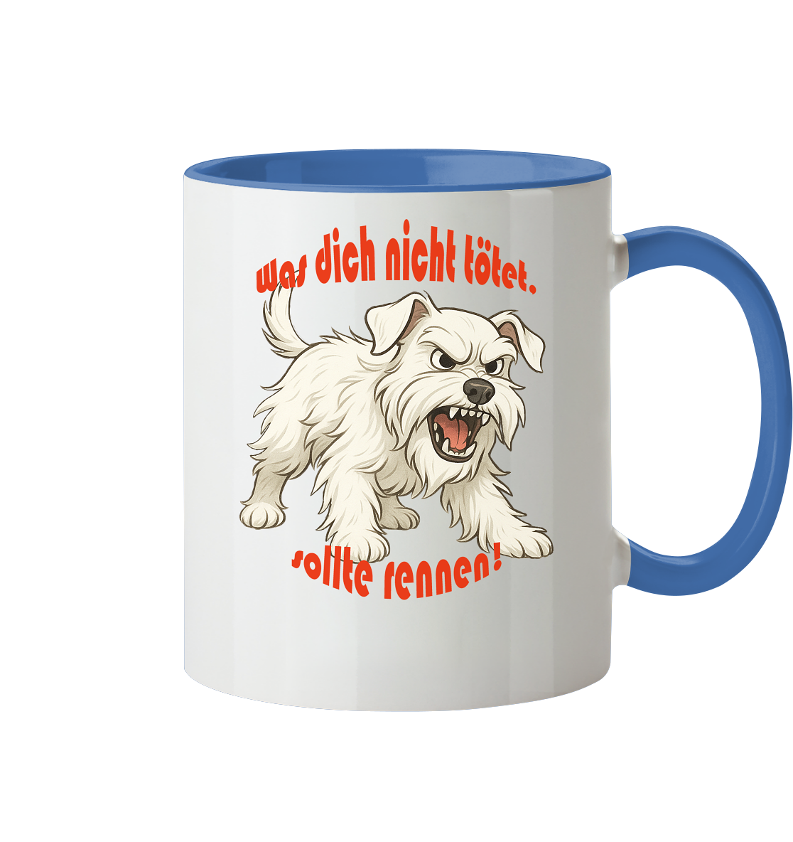 Tasse, zweifarbig Zwergschnauzer Weiß "Was dich nicht tötet" - Tasse zweifarbig
