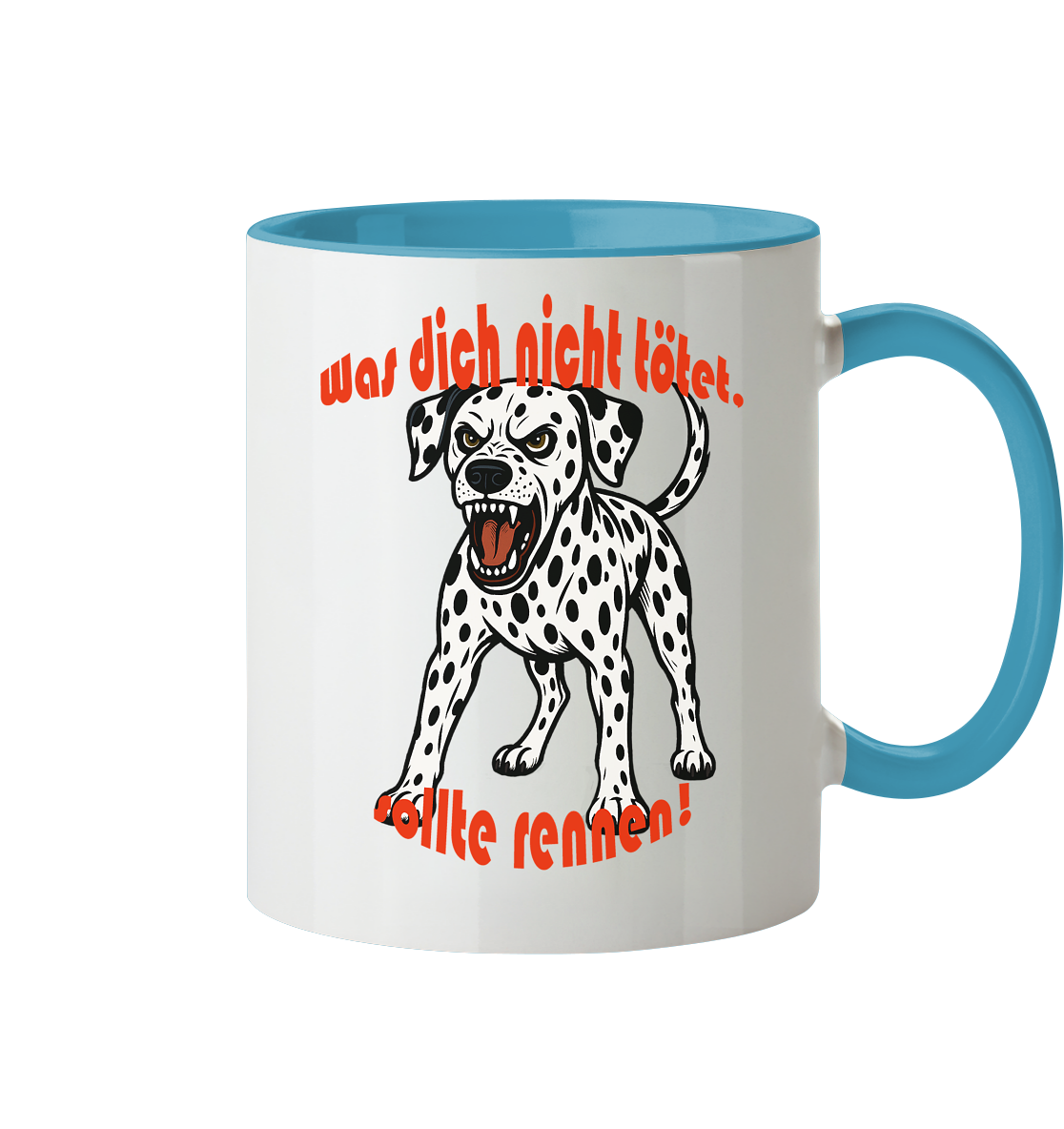 Tasse, zweifarbig Dalmatiner "Was dich nicht tötet" - Tasse zweifarbig