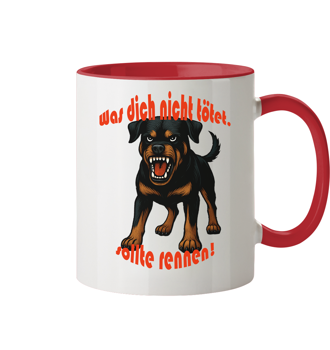 Tasse, zweifarbig Rottweiler "Was dich nicht tötet" - Tasse zweifarbig