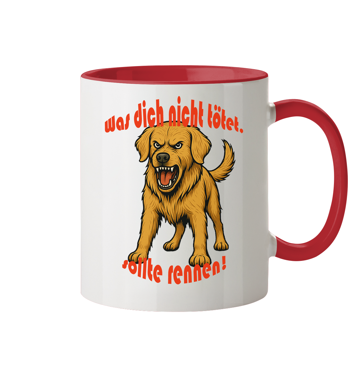 Tasse, zweifarbig Golden Retriever "Was dich nicht tötet" - Tasse zweifarbig