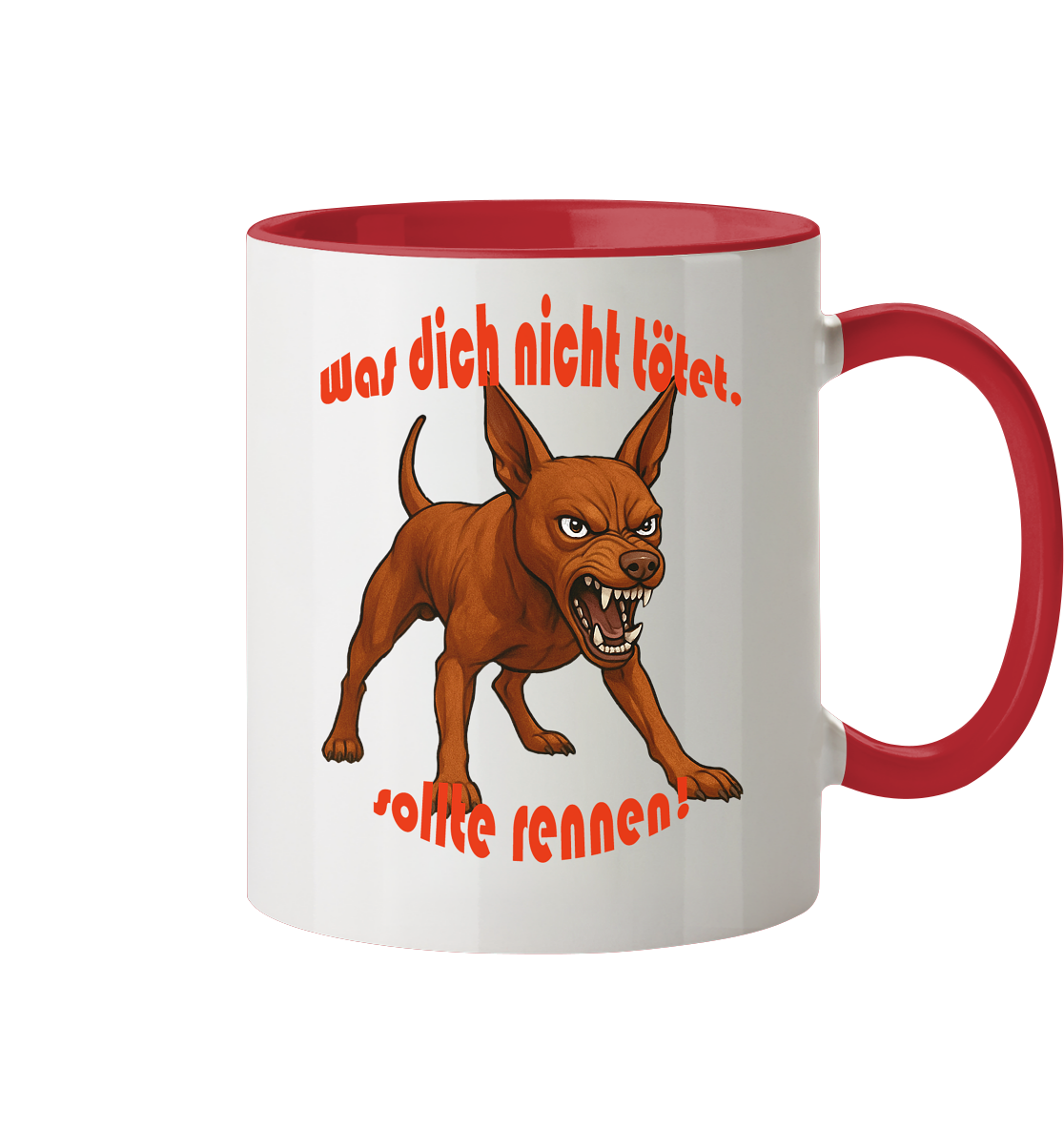 Tasse, zweifarbig Zwergpinscher Rot "Was dich nicht tötet" - Tasse zweifarbig
