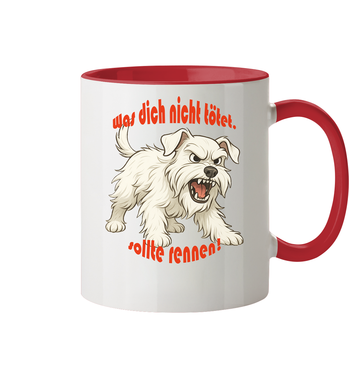 Tasse, zweifarbig Zwergschnauzer Weiß "Was dich nicht tötet" - Tasse zweifarbig