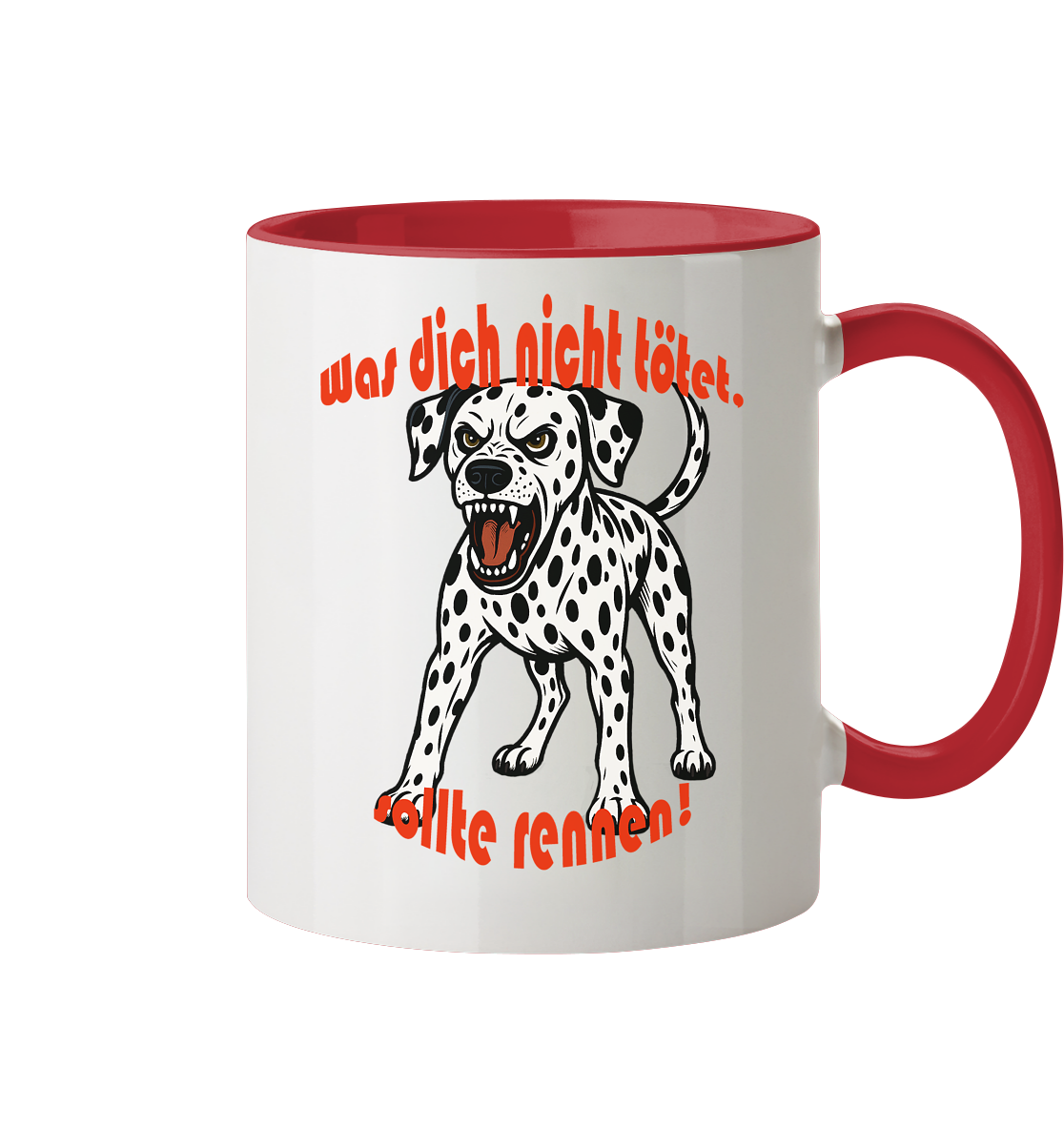 Tasse, zweifarbig Dalmatiner "Was dich nicht tötet" - Tasse zweifarbig