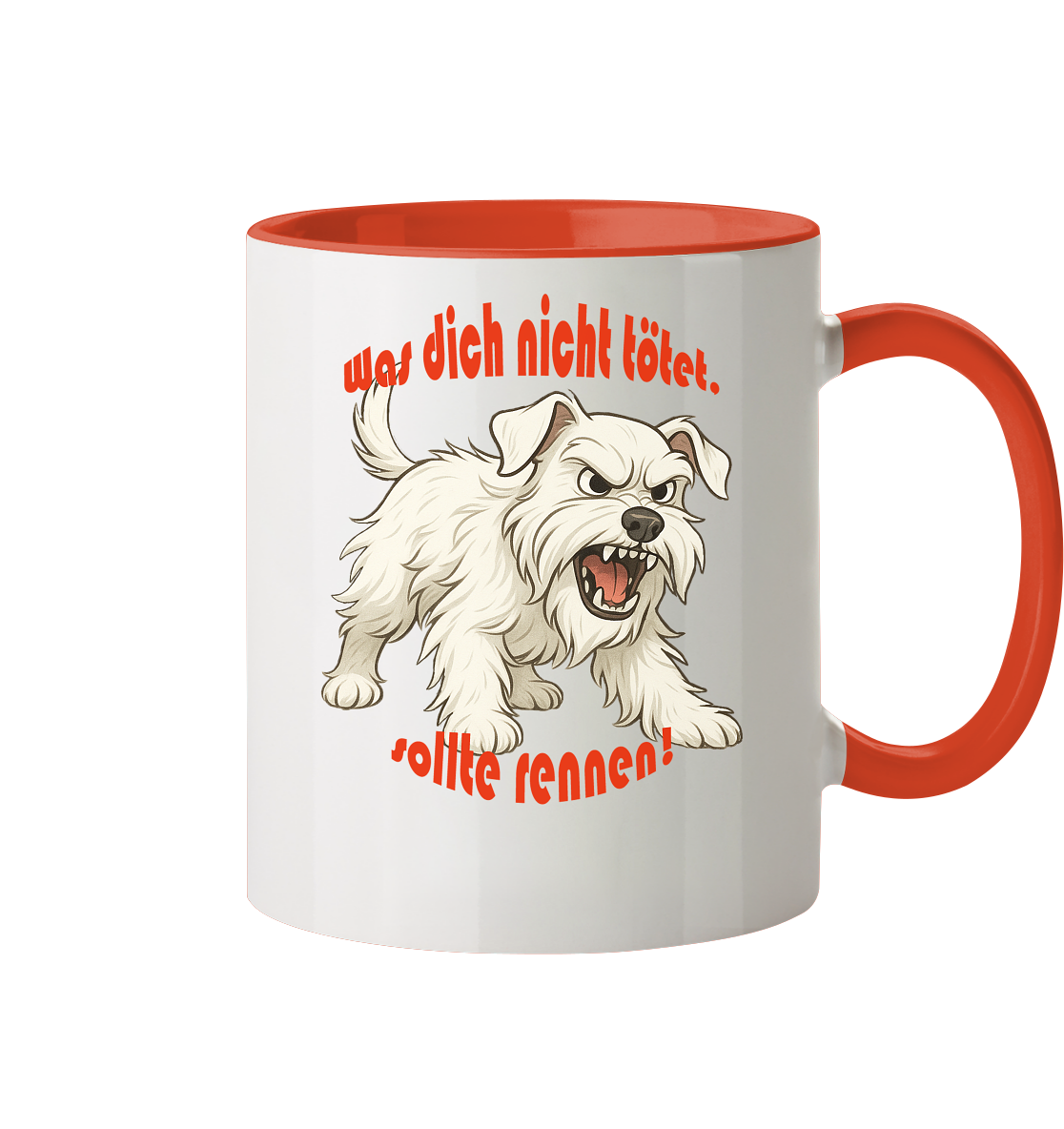 Tasse, zweifarbig Zwergschnauzer Weiß "Was dich nicht tötet" - Tasse zweifarbig