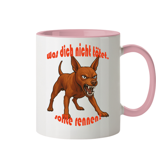 Tasse, zweifarbig Zwergpinscher Rot "Was dich nicht tötet" - Tasse zweifarbig