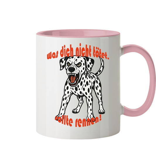 Tasse, zweifarbig Dalmatiner "Was dich nicht tötet" - Tasse zweifarbig